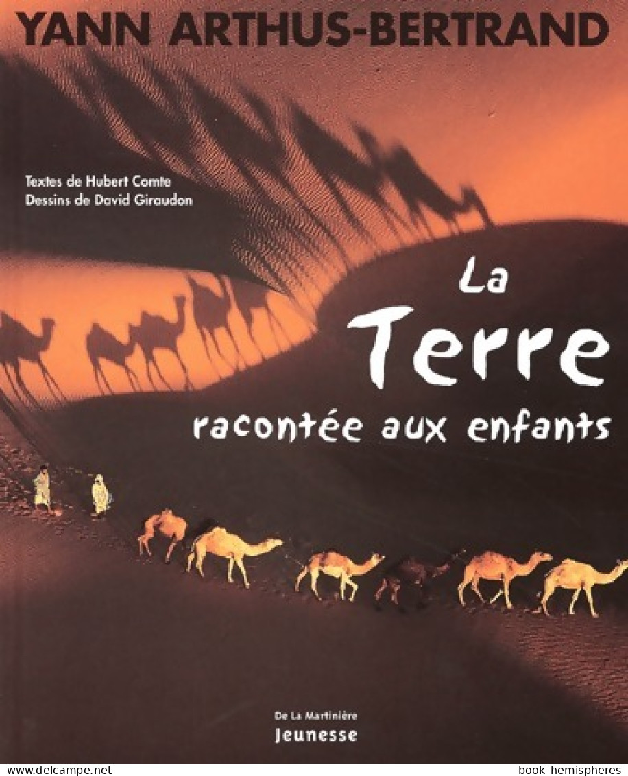 La Terre Racontée Aux Enfants (2001) De Yann Arthus-Bertrand - Other & Unclassified