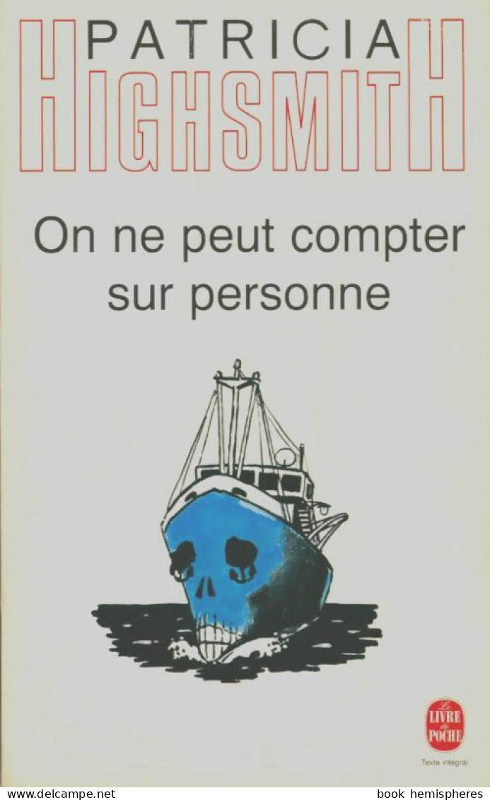 On Ne Peut Compter Sur Personne (1997) De Patricia Highsmith - Other & Unclassified