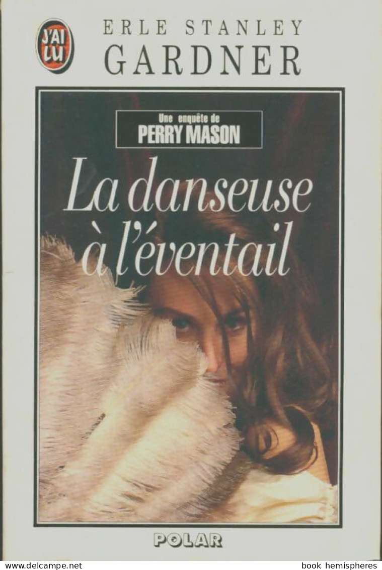 La Danseuse à L'éventail (1984) De Erle Stanley Gardner - Other & Unclassified