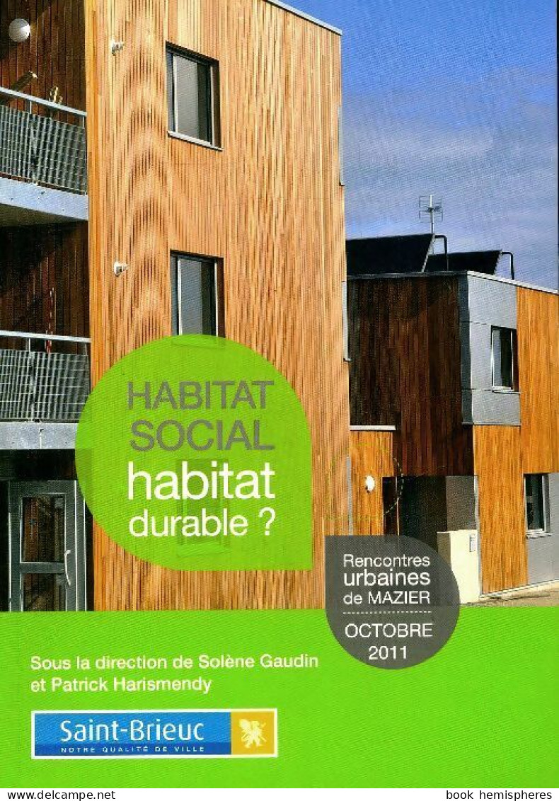 Habitat Social, Habitat Durable ? (2012) De Solène Gaudin - Nature