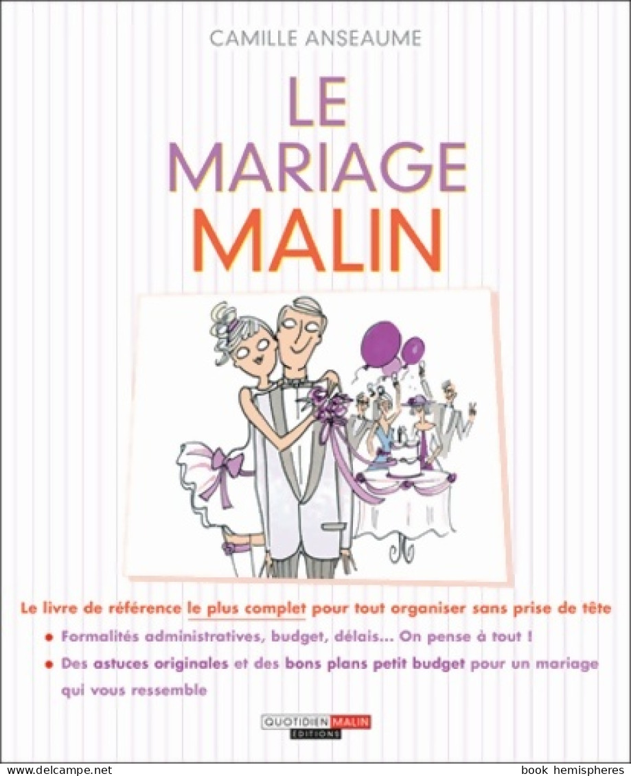 Le Mariage Malin (2013) De Camille Anseaume - Santé