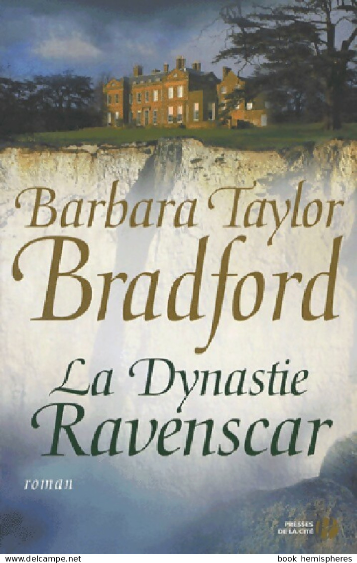 La Dynastie Ravenscar (2007) De Barbara Taylor Bradford - Romantique