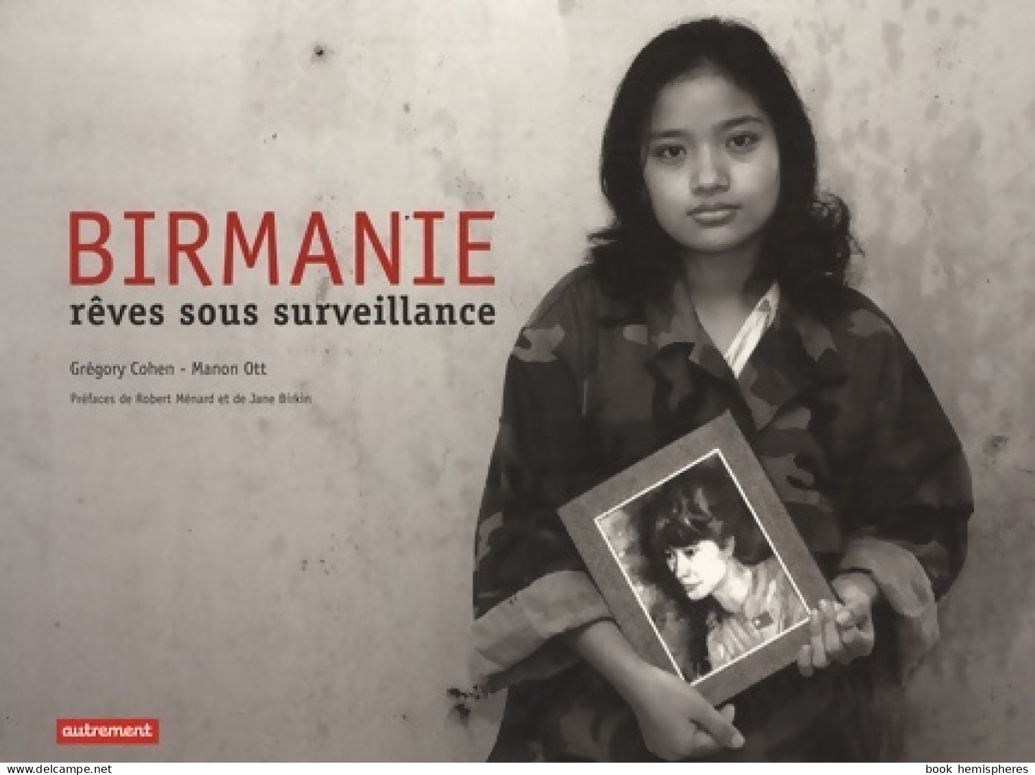 Birmanie Rêves Sous Surveillance (2008) De Manon Ott - Art