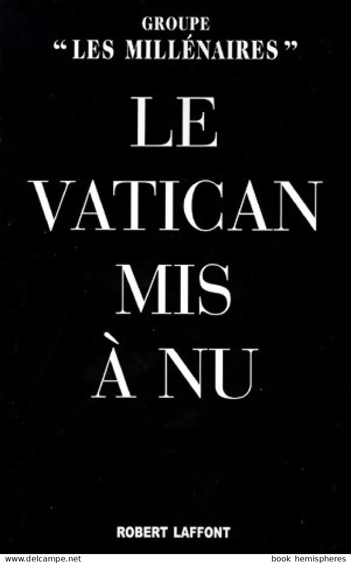 Le Vatican Mis à Nu (2000) De Collectif - Religion