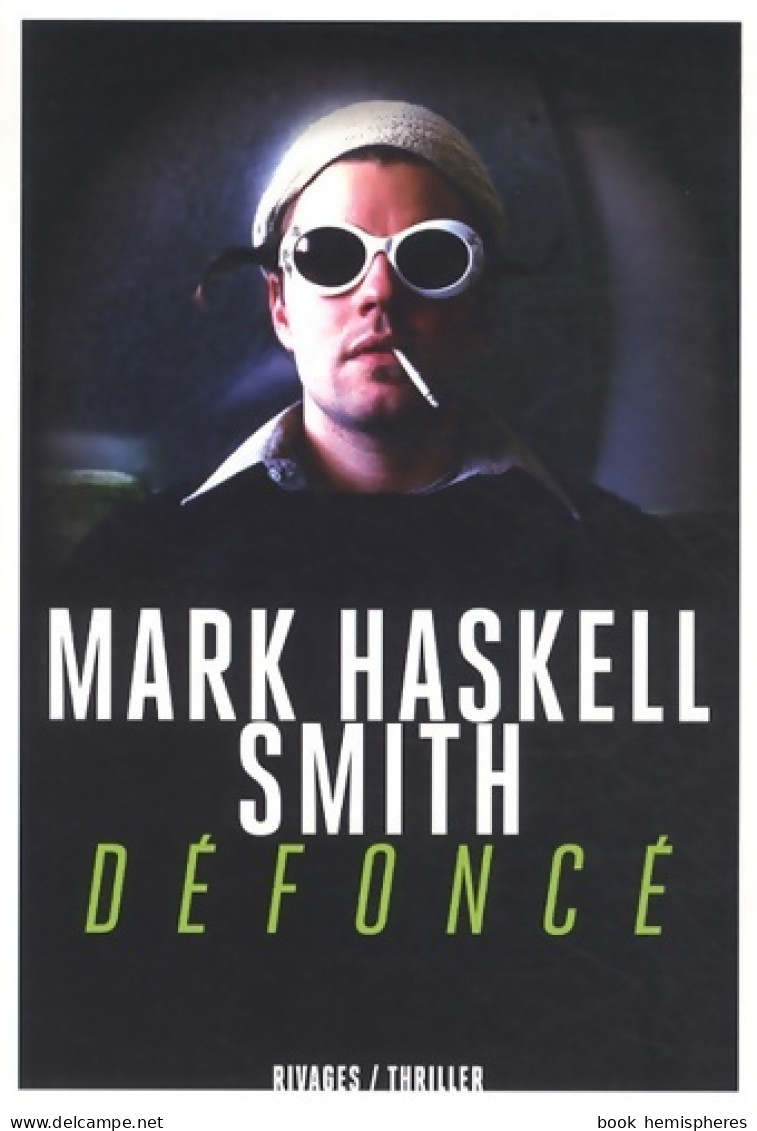 Défoncé (2013) De Mark Haskell Smith - Otros & Sin Clasificación