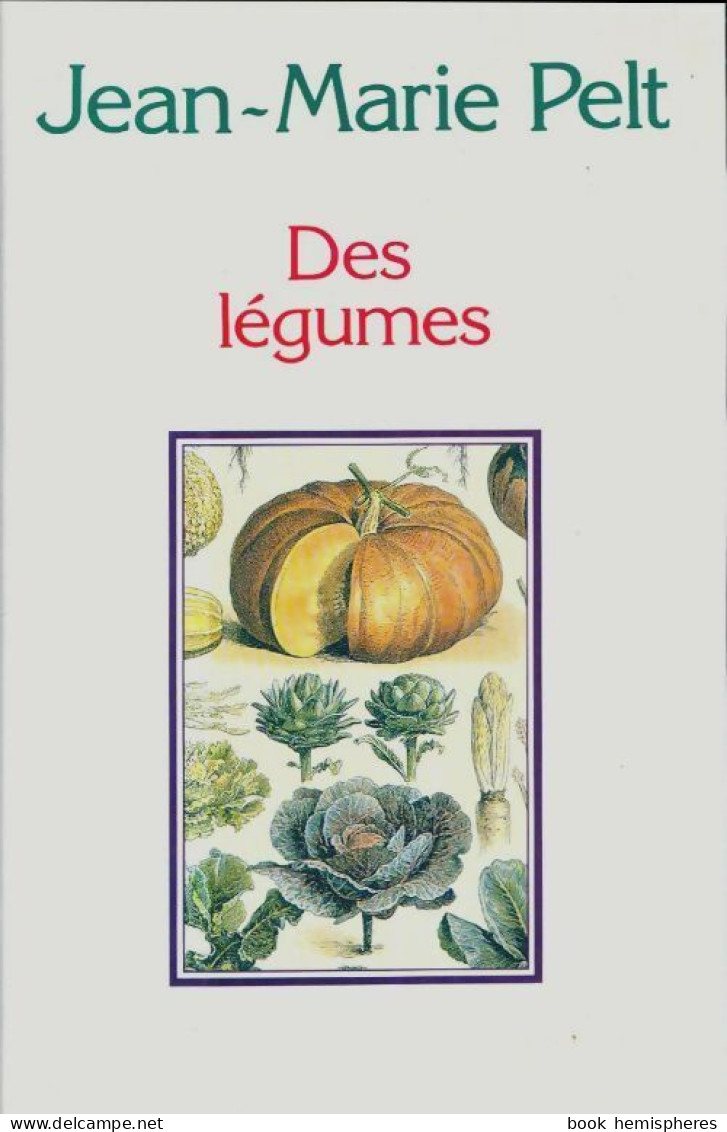 Des Légumes (1993) De Jean-Marie Pelt - Gastronomie