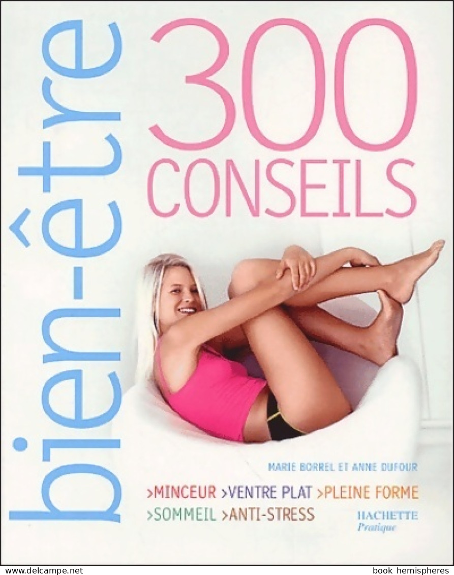 300 Conseils Bien-être (2004) De Collectif - Santé