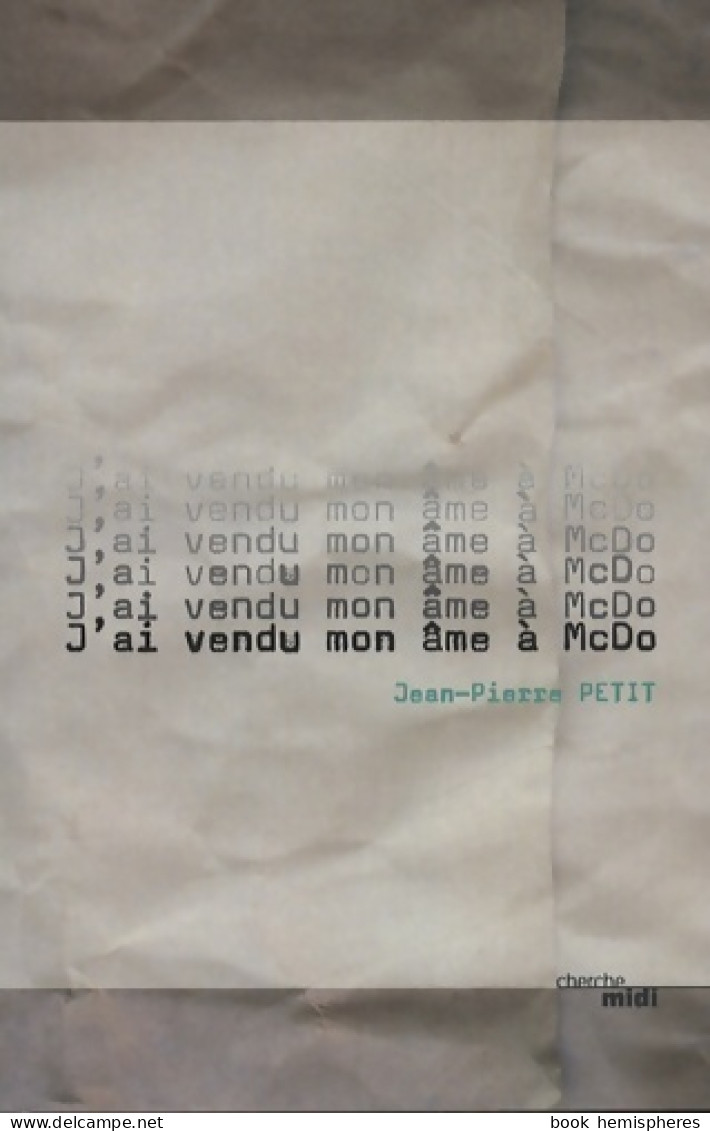 J'ai Vendu Mon âme à Mcdo (2013) De Jean-Pierre Petit - Economie