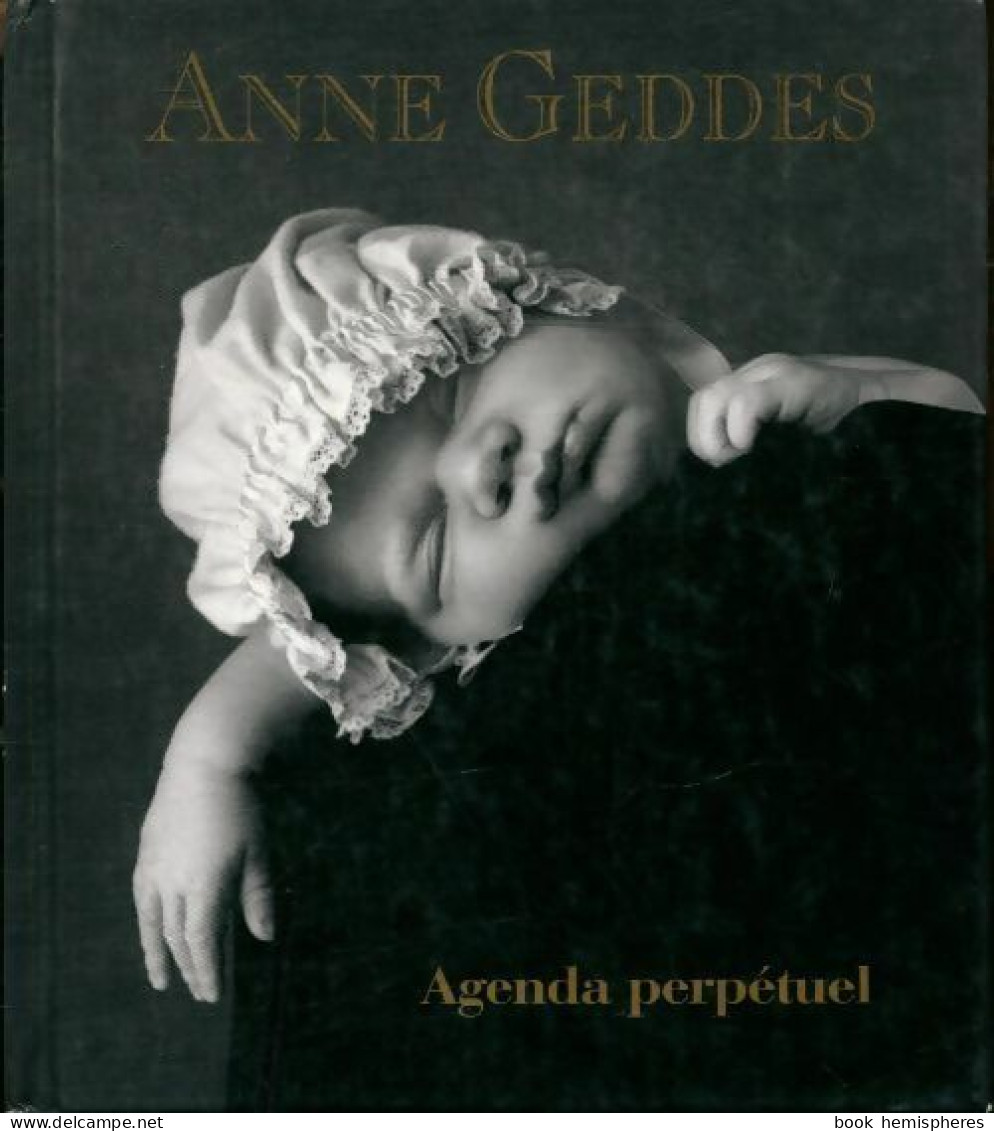 Agenda Perpétuel Des Bébés (1999) De Anne Geddes - Viajes