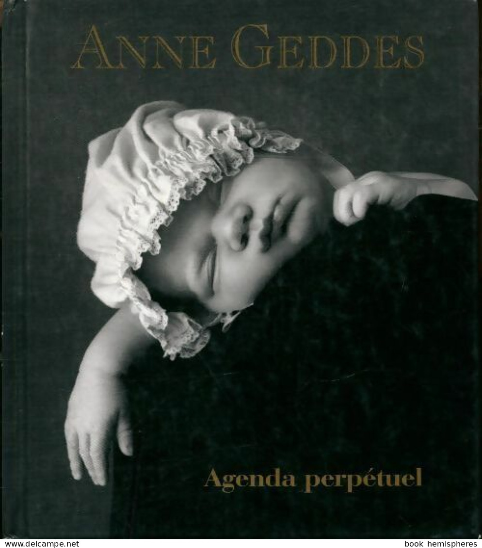 Agenda Perpétuel Des Bébés (1999) De Anne Geddes - Voyages