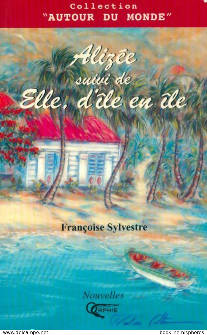 Alizée / Elle D'île En île (2005) De Françoise Sylvestre - Nature