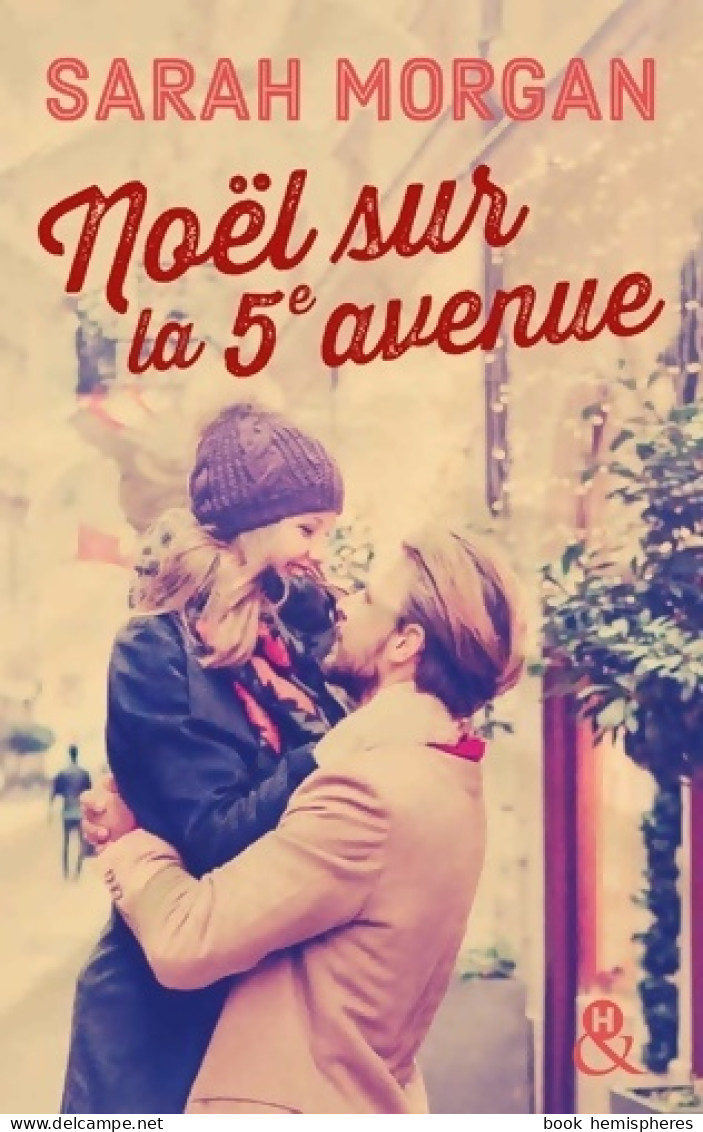 Noël Sur La 5e Avenue : Découvrez Mariage Sous Les Flocons  La Nouvelle Romance De Noël De Sarah Morgan ( - Romantique