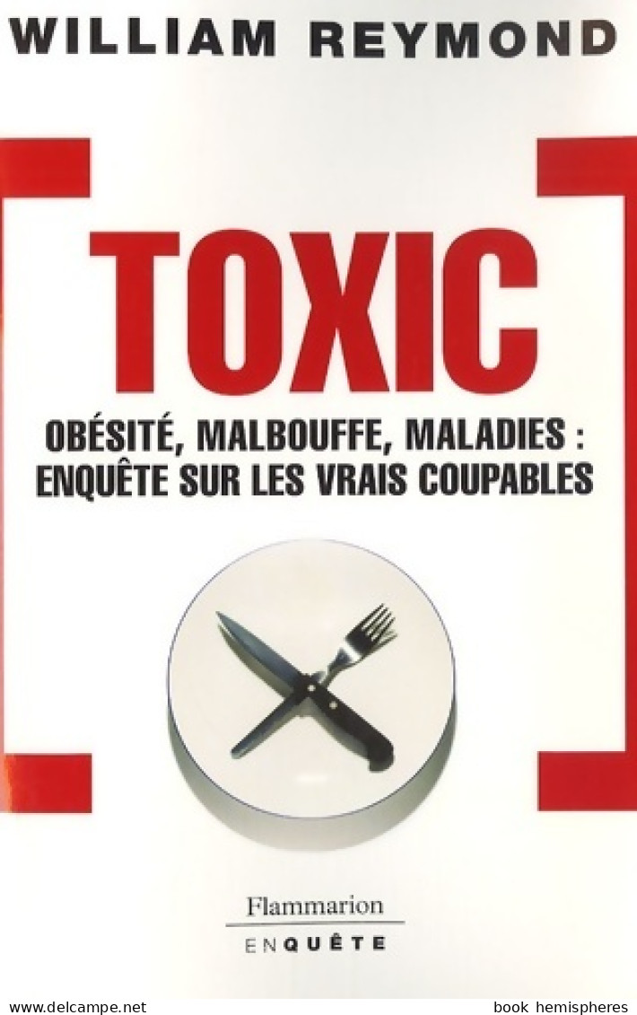 Toxic (2007) De William Reymond - Santé