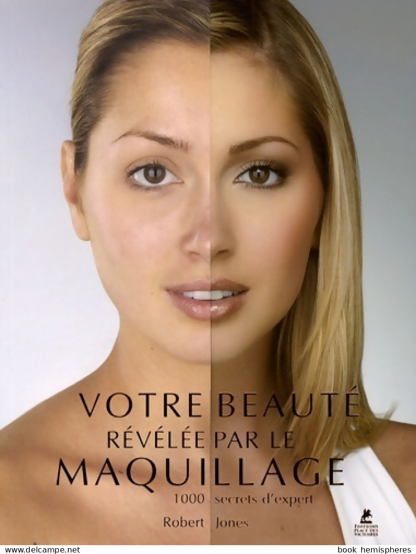 Votre Beauté Révélée Par Le Maquillage (2008) De Collectif - Santé