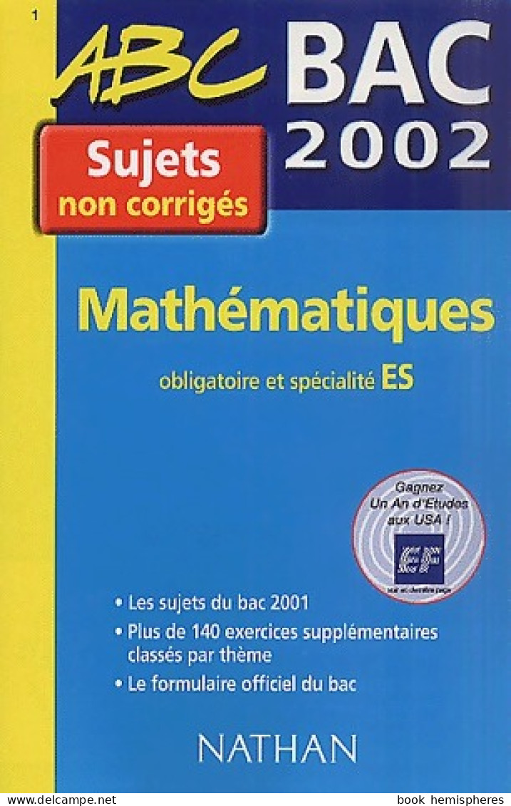 Mathématiques Terminales ES Obligatoire Et Spécialité : Sujets Non Corrigés 2002 (2001) De Marie-Dominique  - 12-18 Años