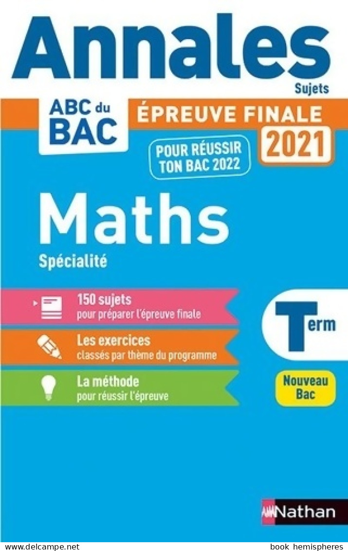 Maths Terminale Sujets Non Corrigés - Enseignement De Spécialité Terminale 2021 (2020) De Christian Lixi - 12-18 Anni