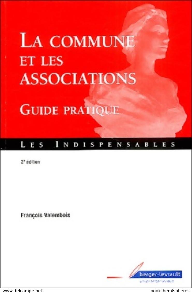 La Commune Et Les Associations (2004) De François Valembois - Recht