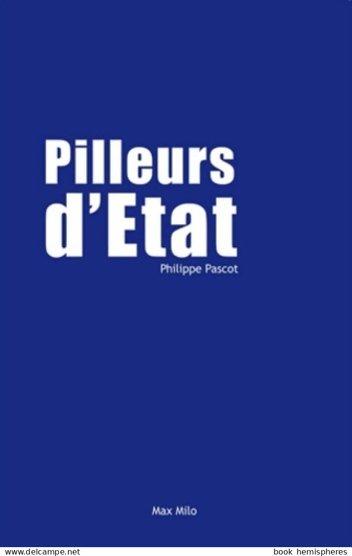 Pilleurs D'Etat (2015) De Philippe Pascot - Economie