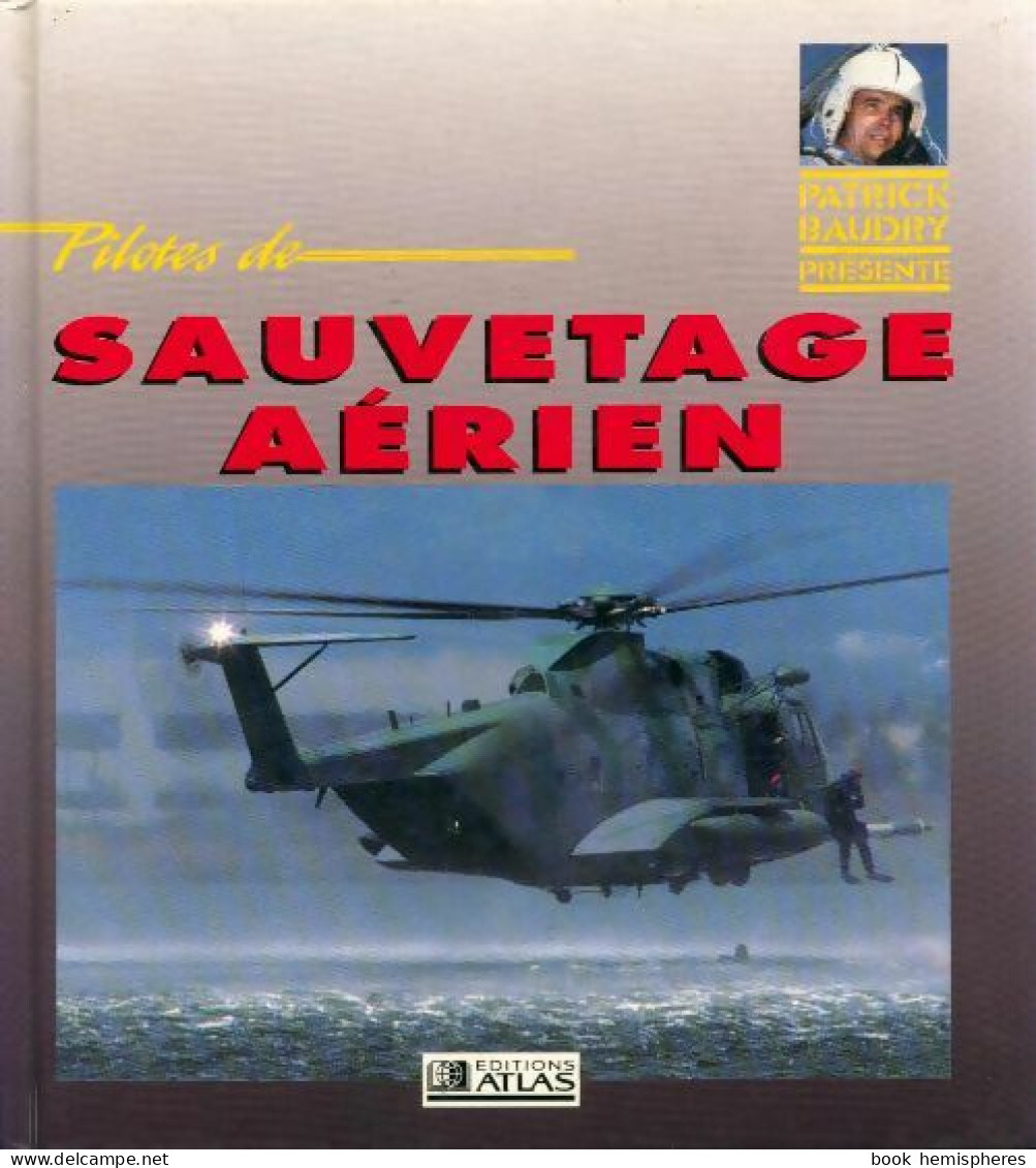 Pilotes De Sauvetage Aérien (1992) De Barry D Smith - Avion