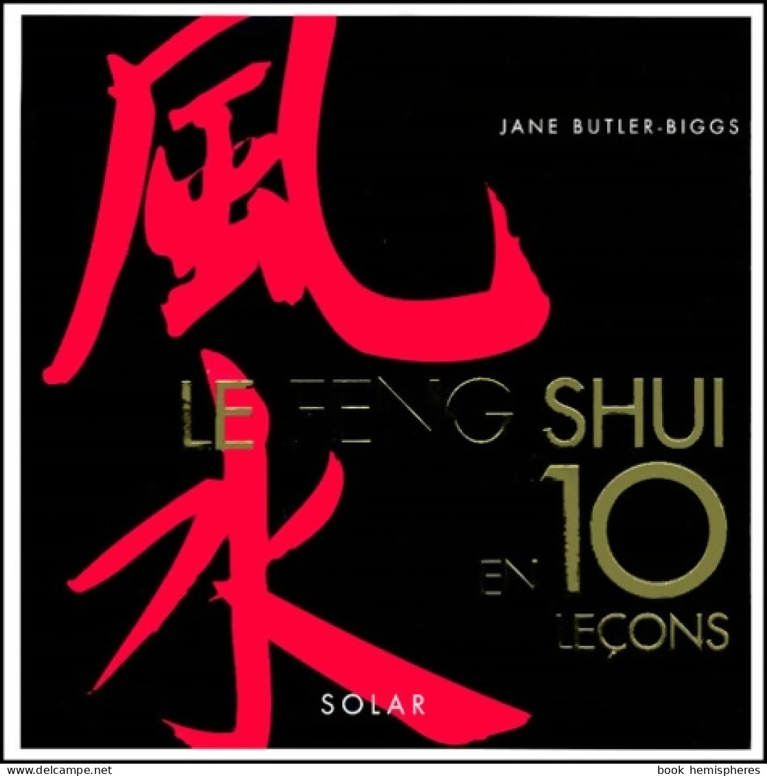 Feng Shui En 10 Leçons (2001) De Jane Butler-Biggs - Santé