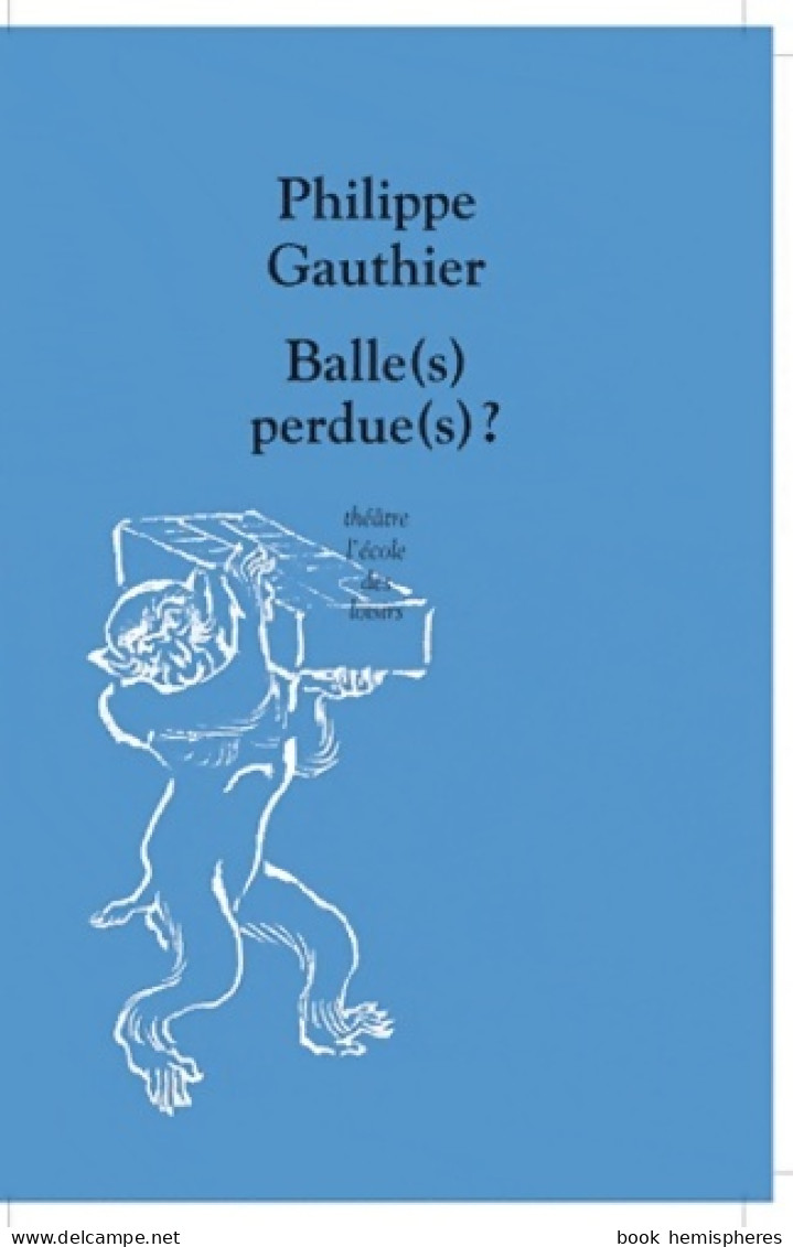 Balles Perdues (2011) De Philippe Gauthier - Other & Unclassified