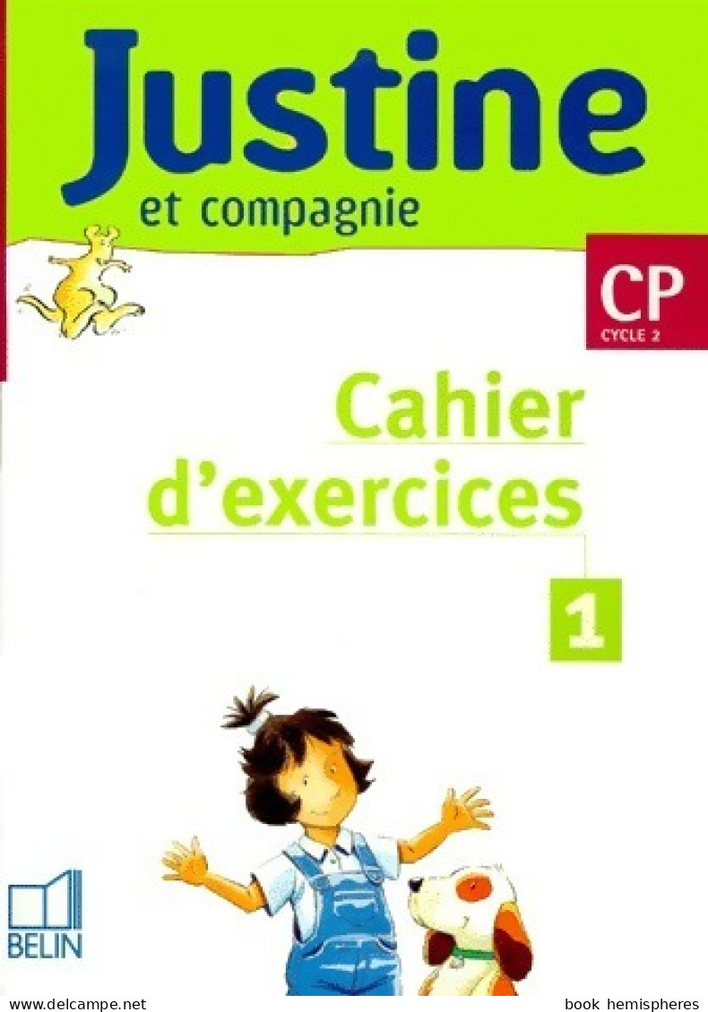 Justine Et Compagnie CP. Cahier D'exercices Tome I (2000) De Isabelle Courties - 6-12 Years Old