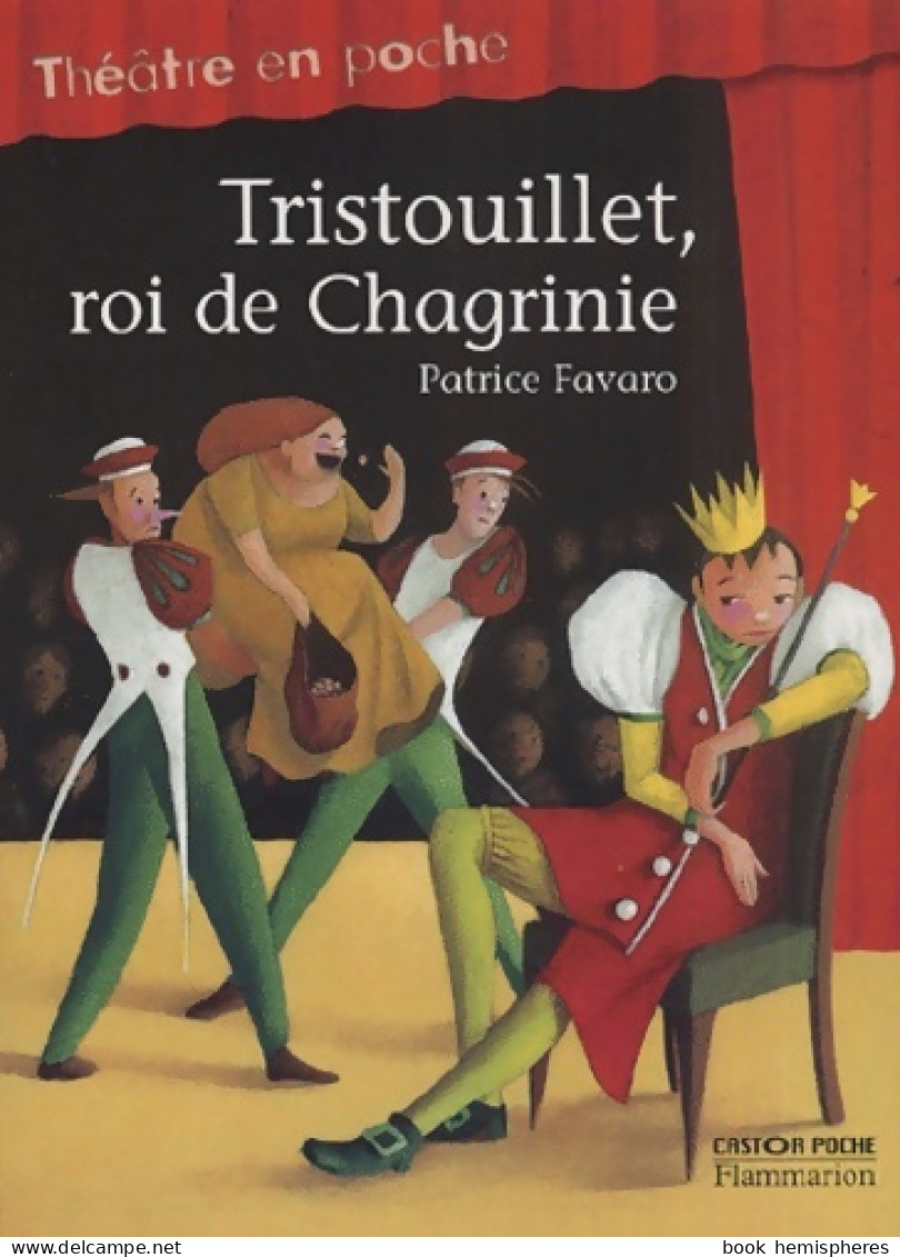 Tristouillet Roi De Chagrinie (2001) De Favaro Patrice - Sonstige & Ohne Zuordnung