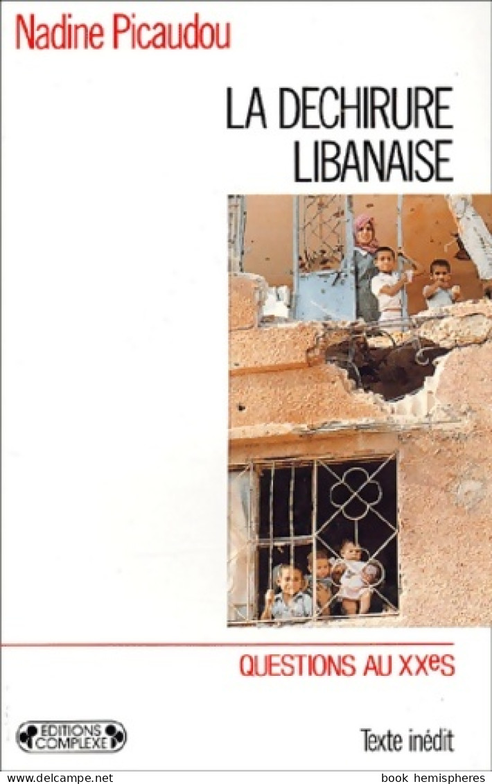 La Déchirure Libanaise (1989) De Nadine Picaudou - Geschiedenis