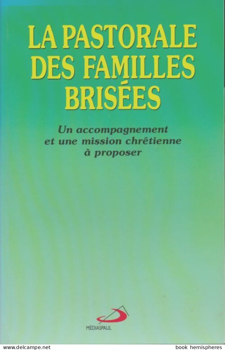 Pastorale Des Familles Brisees (1995) De Collectif - Religion