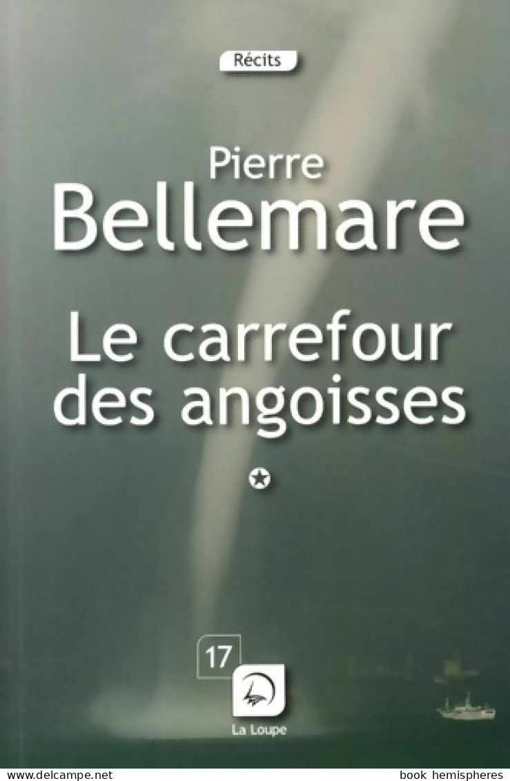 Le Carrefour Des Angoisses 1 (2014) De Pierre Bellemare - Otros & Sin Clasificación