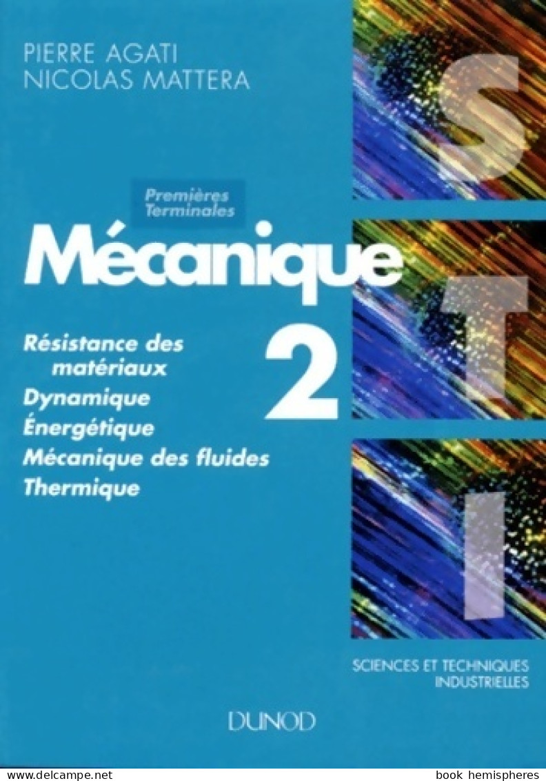 Mécanique Tome II (1994) De Pierre Agati - 12-18 Jaar