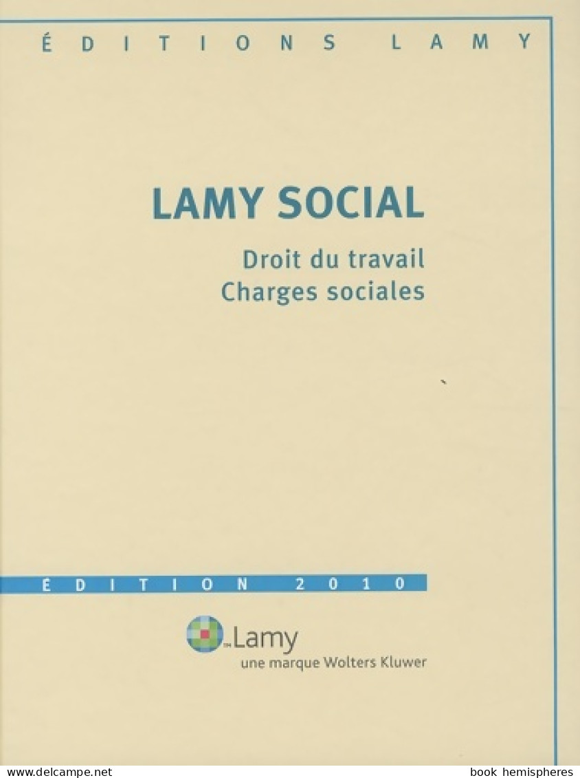 Lamy Social : 3 Volumes (2010) De Alain Dupays - Droit