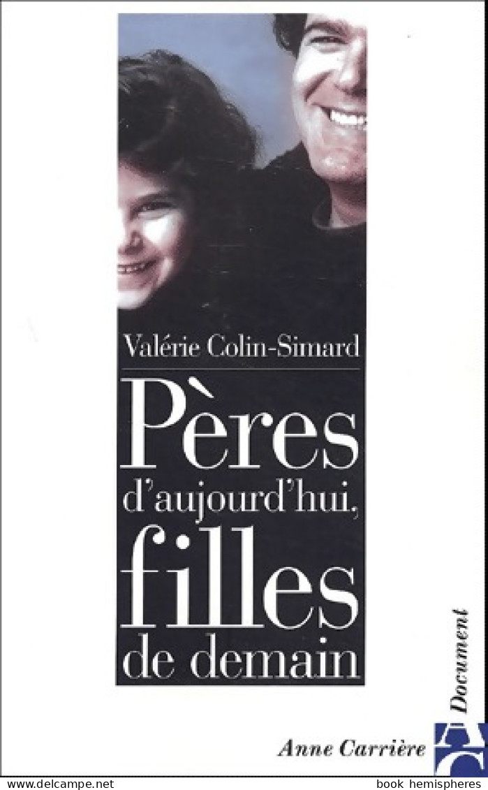Pères D'aujourd'hui, Filles De Demain (2003) De Valérie Colin-Simard - Santé