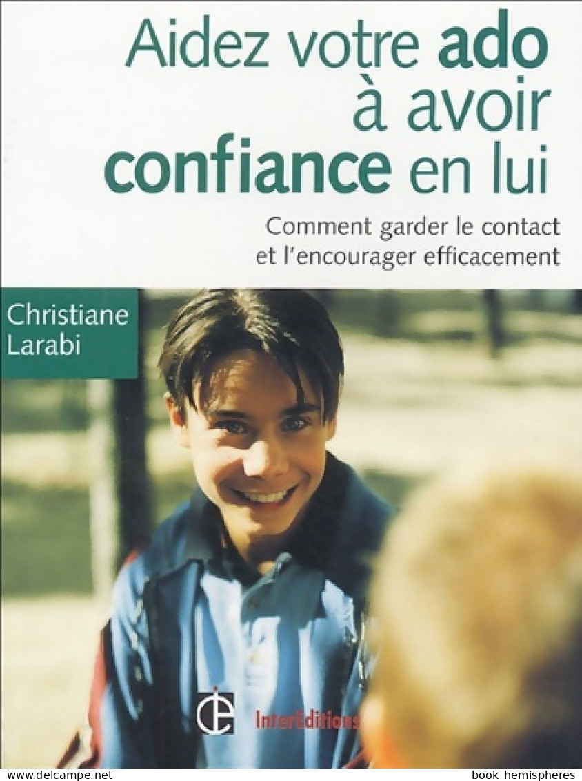 Aidez Votre Ado à Avoir Confiance En Lui : Comment Garder Le Contact Et L'encourager Efficacement ( - Santé