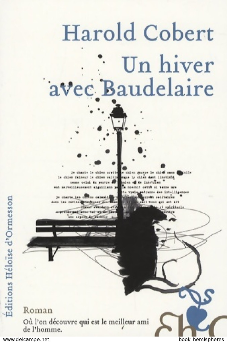 Un Hiver Avec Baudelaire (2009) De Harold Cobert - Andere & Zonder Classificatie