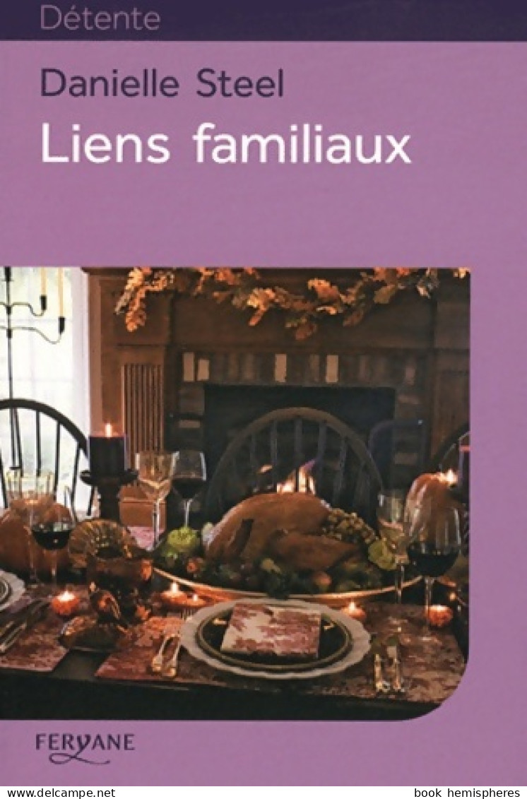 Liens Familiaux (2012) De Danielle Steel - Romantiek