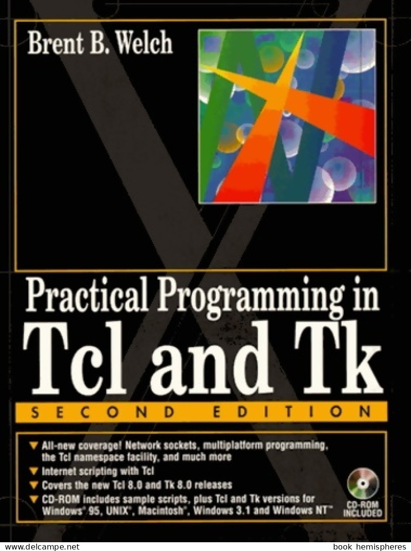 Practical Programming In TCL And TK (1997) De Brent B. Welch - Andere & Zonder Classificatie