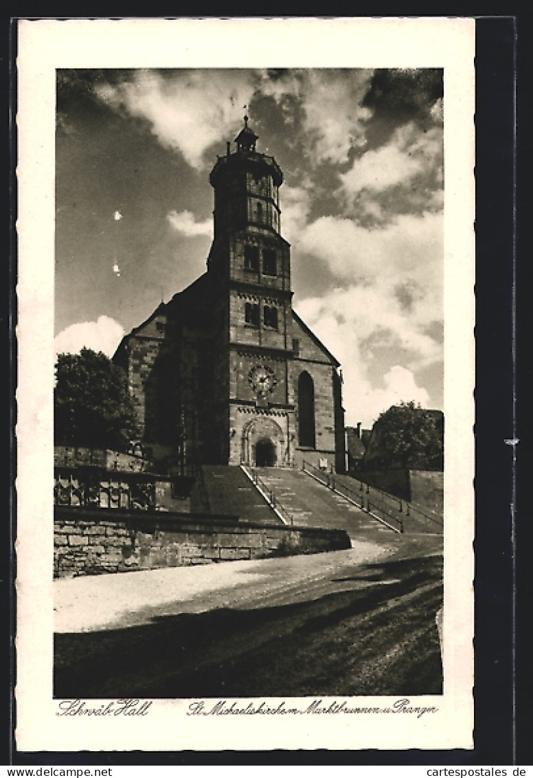 AK Schwäb. Hall, St. Michaeliskirche Mit Marktbrunnen U. Pranger  - Schwaebisch Hall