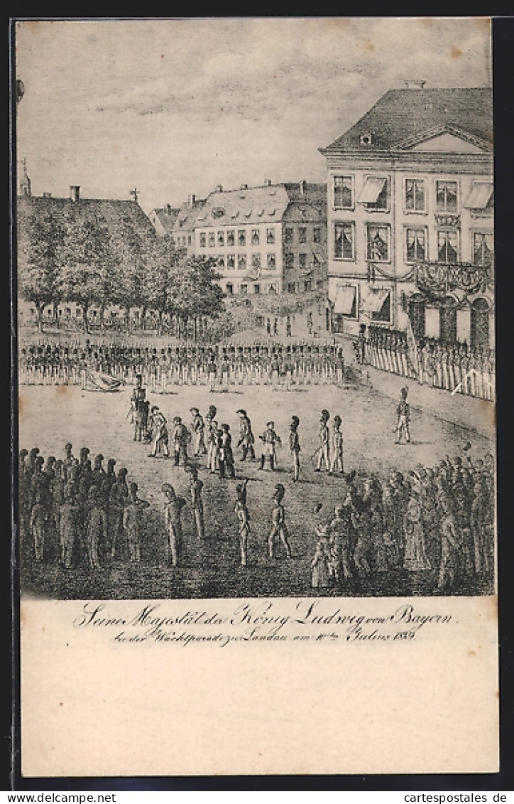 Künstler-AK Landau / Pfalz, König Ludwig Von Bayern Bei Der Wachtparade 1829, PP 27 E 31 / 02, Ganzsache  - Landau