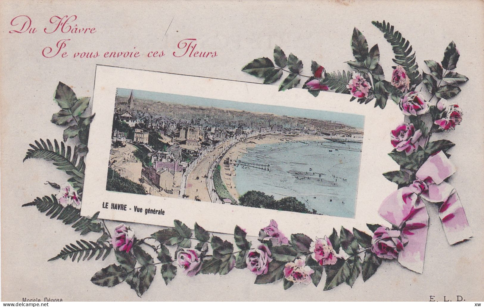 LE HAVRE -76- Du Hâvre Je Vous Envoie Ces Fleurs - Le Hâvre - Vue Générale - 15-04-24 - Non Classés