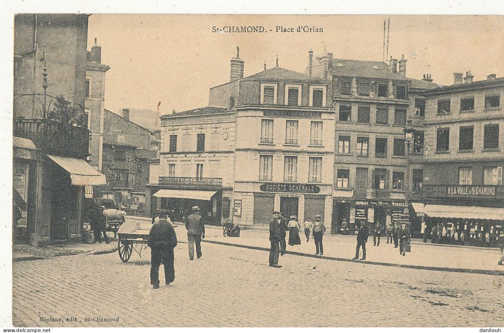 42 // SAINT CHAMOND   Place D'Orian  Edit Miolane / Societé Générale / Banque - Saint Chamond