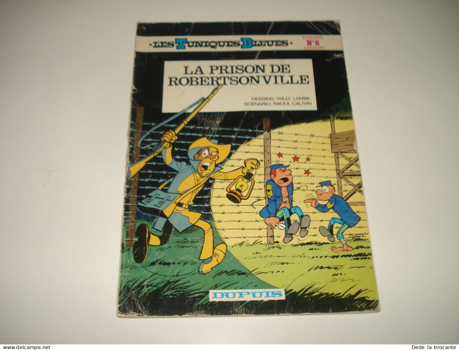 C54 / Les Tuniques Bleues N° 6 " La Prison De Robertsonville " E.O De 1975 - Tuniques Bleues, Les