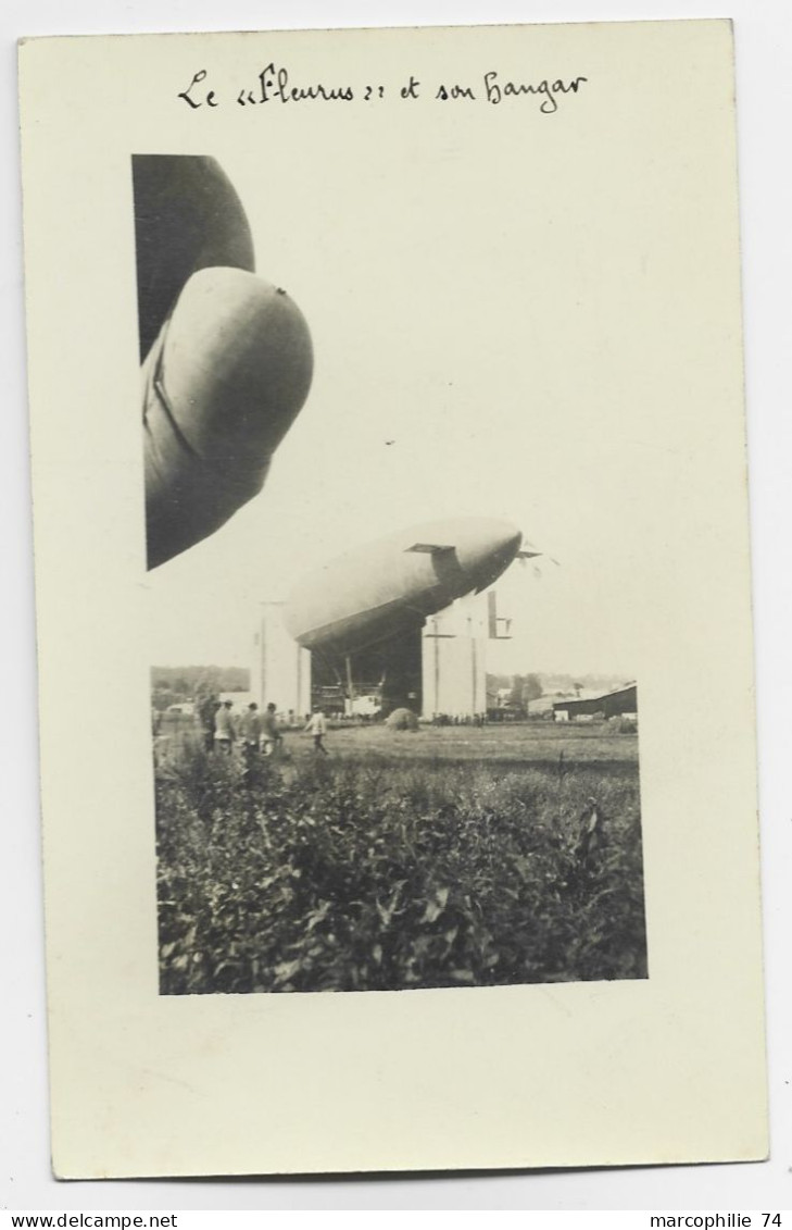 LE FLEURUS ET SON HANGAR DIRIGEABLE  CARTE PHOTO - Other & Unclassified