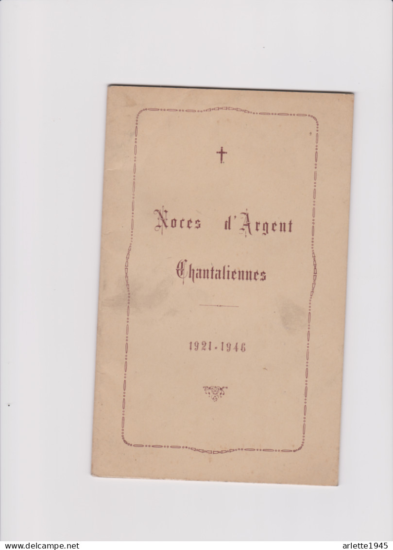 25em ANNIVERSAIRE  NOCES D'ARGENT CHANTALIENNES INSTITUTIONS  BOIS - LA - REINE D'ALGER 1921 1946 - Religion & Esotericism