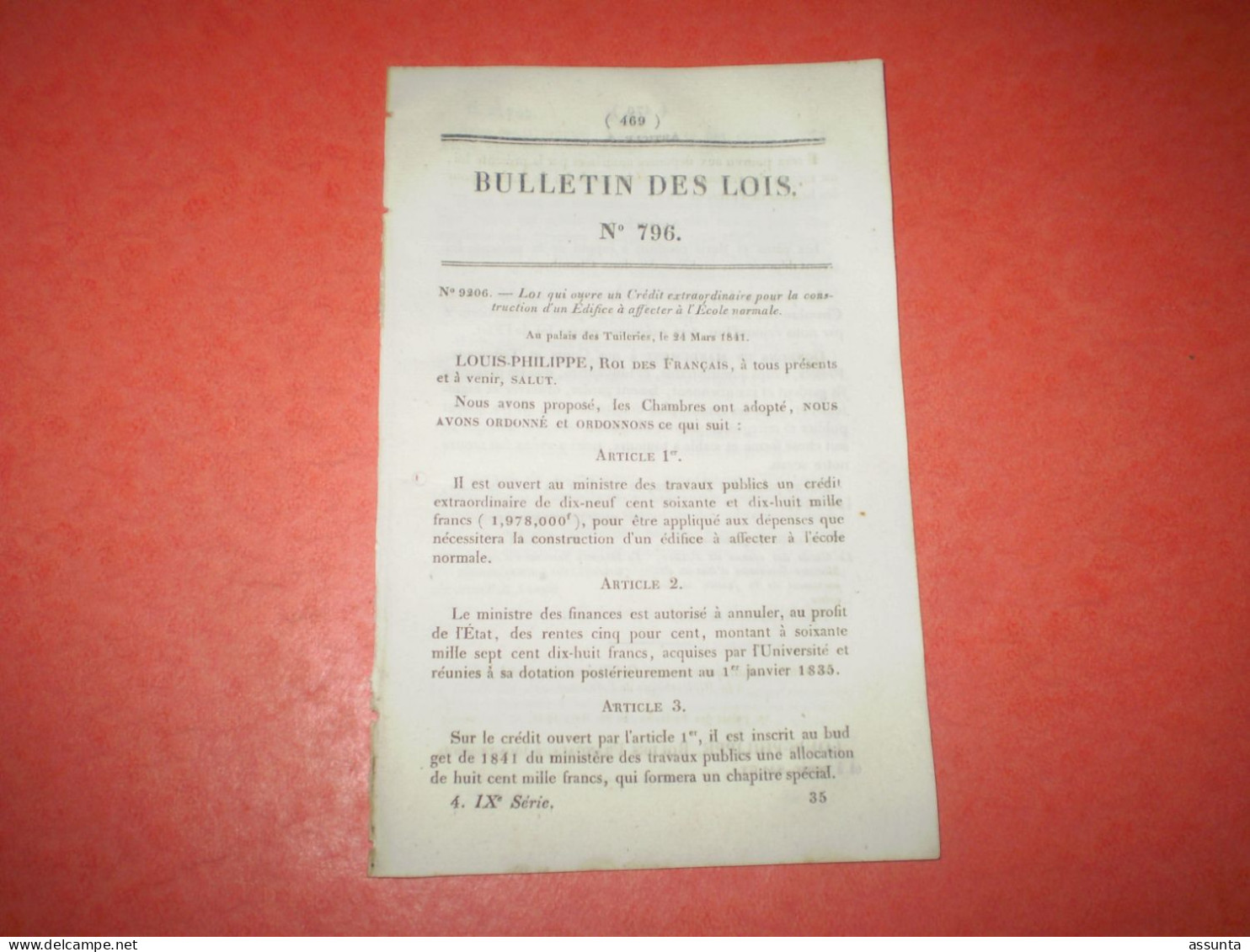 Bulletin Des Lois: Construction Pont Suspendu Sur Le Drac Au Sautet; Travaux Bibliothèque De L'Arsenal; Ecole Normale - Decreti & Leggi