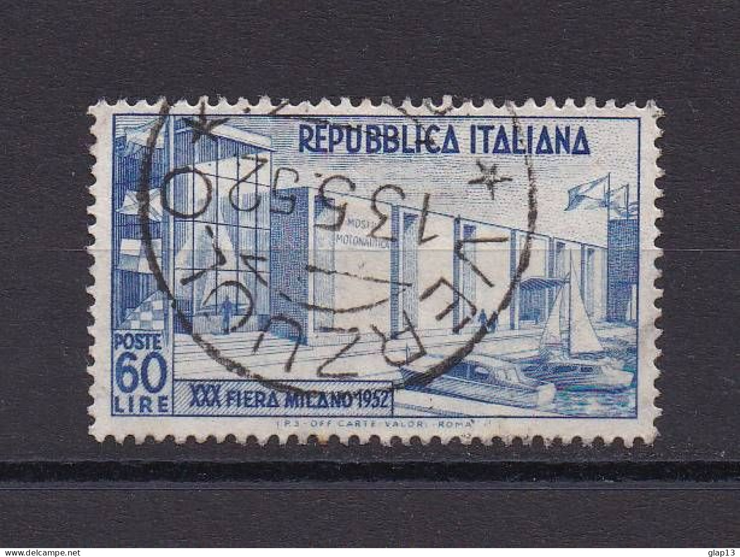 ITALIE 1952 TIMBRE N°623 OBLITERE FOIRE DE MILAN - 1946-60: Oblitérés