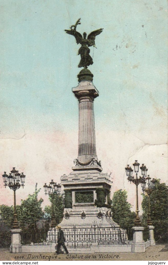 Dunkerque Statue De La Victoire ( 4 Lampadaires à Bec De Gaz ; éditeur LV, Timbrée En 1910 - Dunkerque