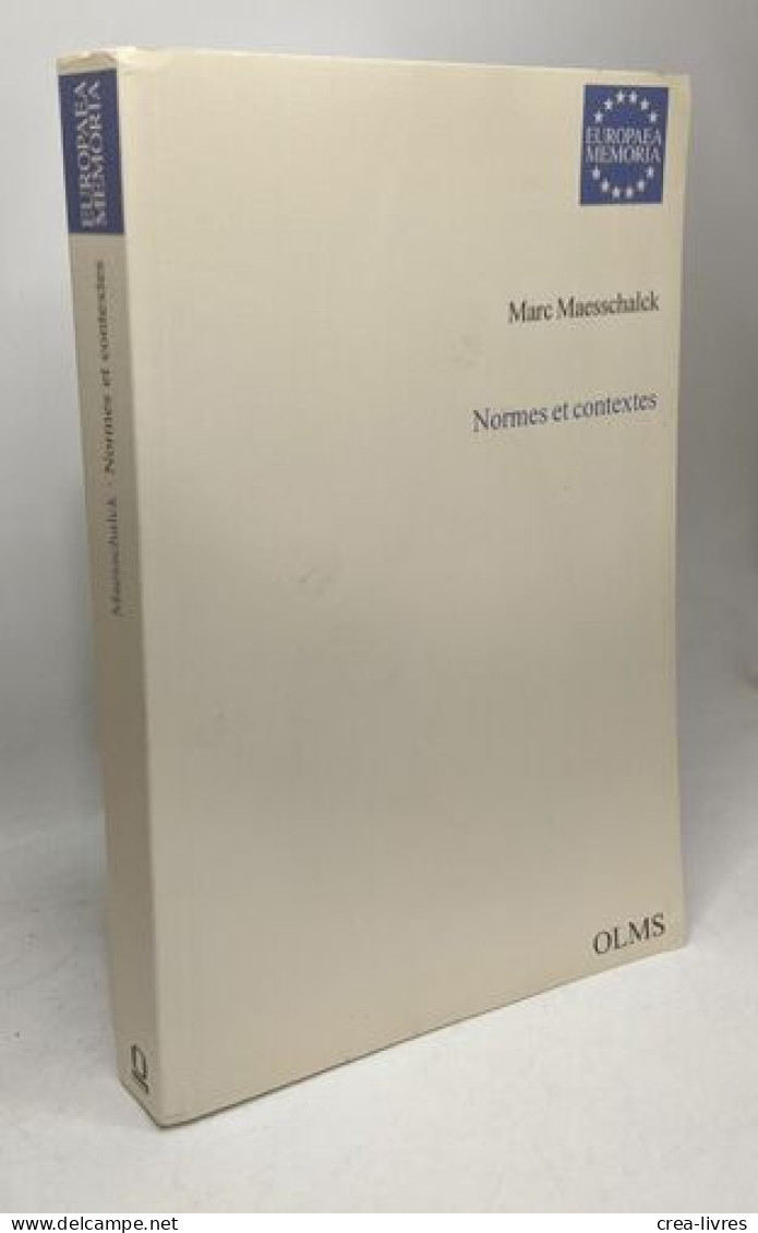 Normes Et Contextes: Les Fondements D'Une Pragmatique Contextuelle (Europaea Memoria) - Politica