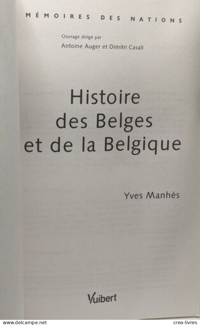 Histoire Des Belges Et De La Belgique - Andere & Zonder Classificatie