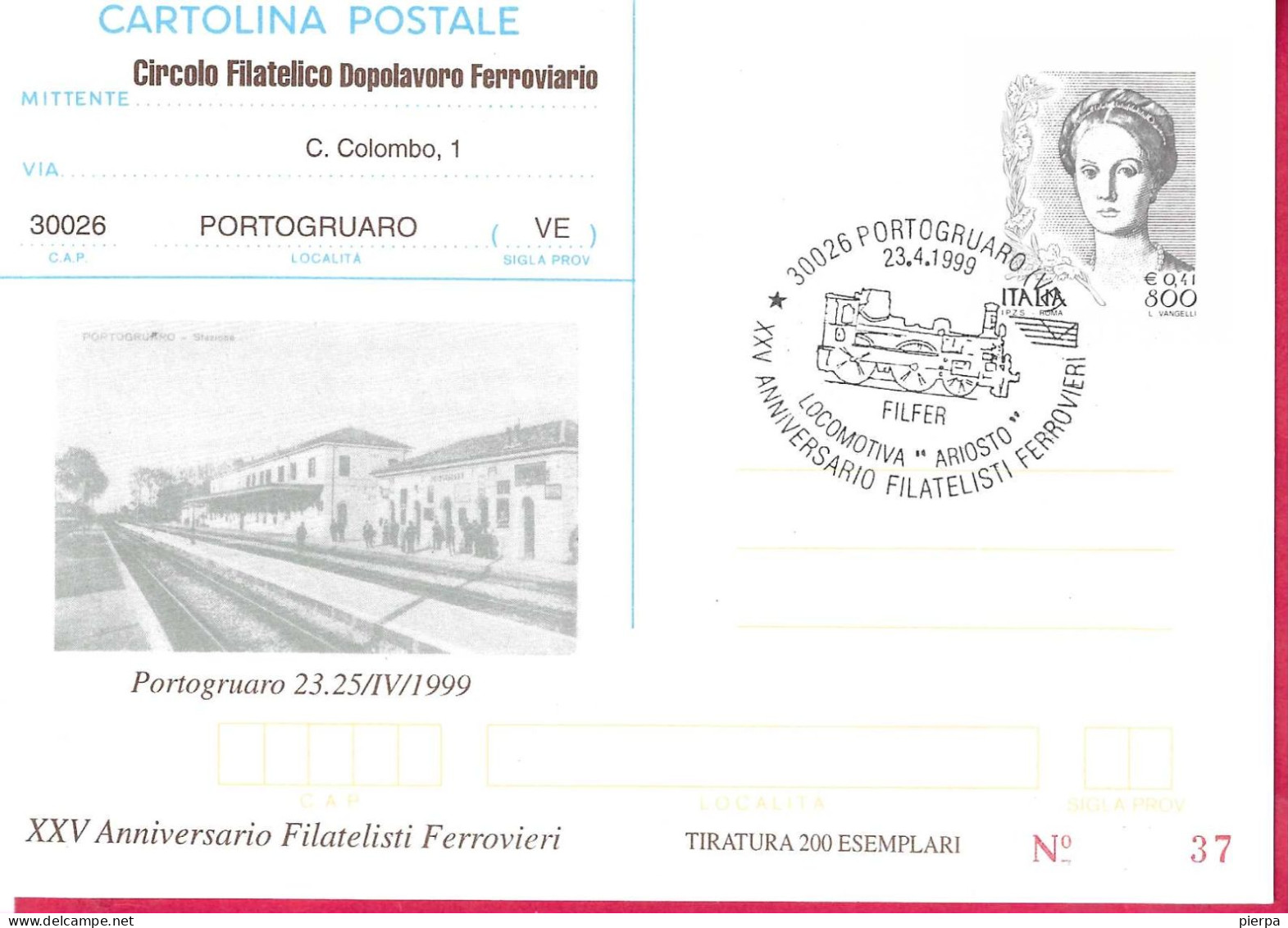 REPIQUAGE - FERROVIA - ANNULLO SPECIALE " PORTOGRUARO (VE)*23.4.1999*/LOCOMOTIVA ARIOSTO-XXV ANNIVERSARIO FILATELISTI - Postwaardestukken